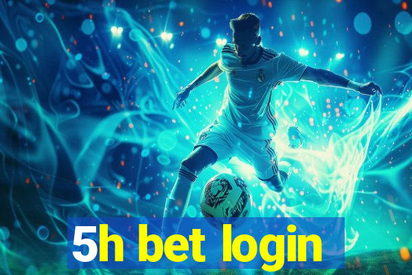 5h bet login